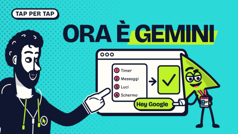 Copertina della serie Tap per Tap: Antonio indica lo schermo, Serio preme «Hey Google». Scritta: «Ora è Gemini».